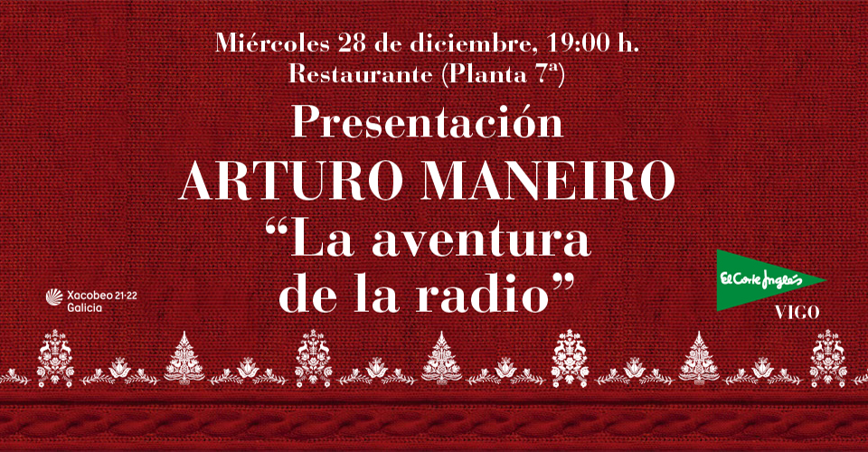 ARTURO MANEIRO PRESENTA SU LIBRO “LA AVENTURA DE LA RADIO”